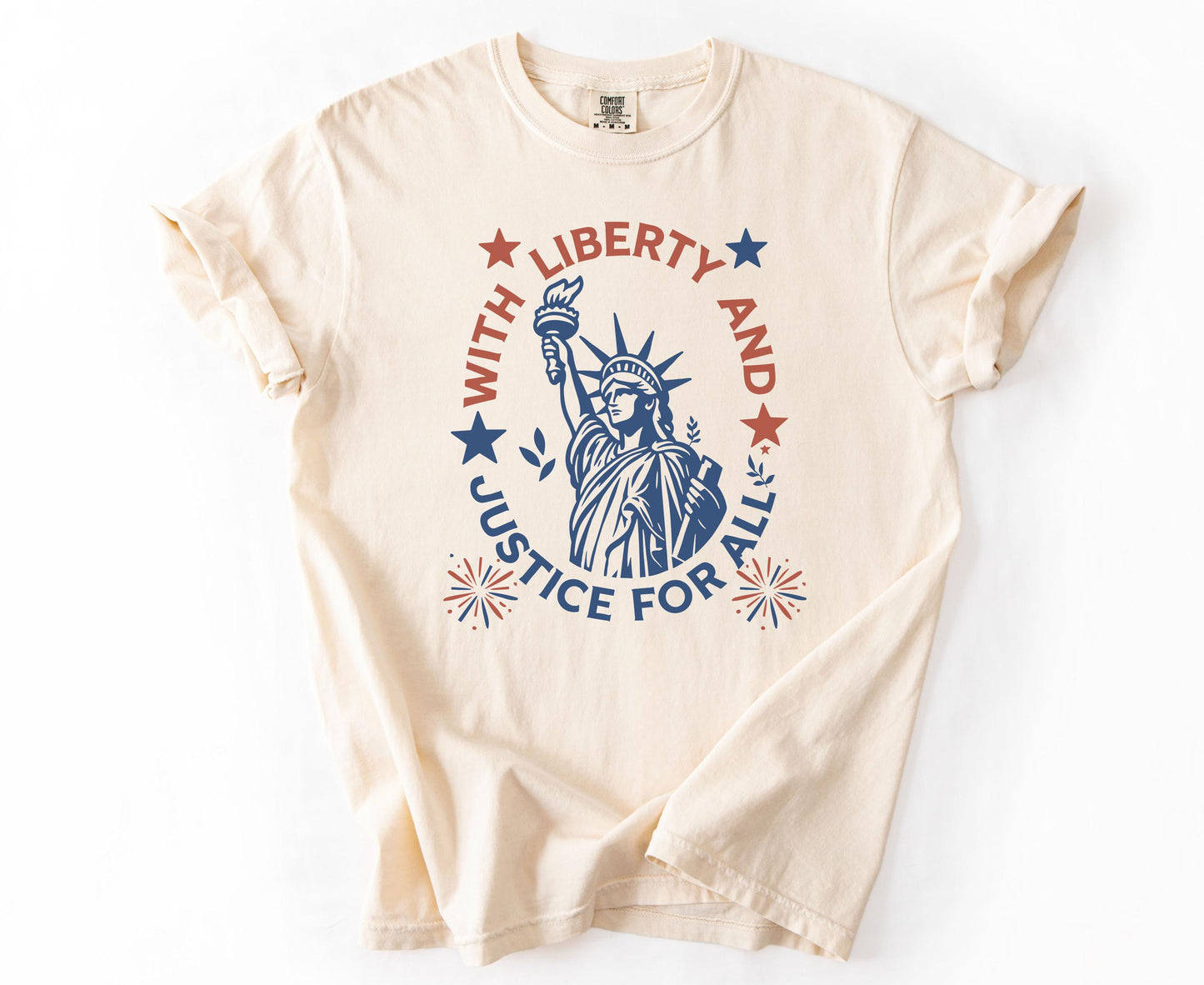 Comfort Colors Statue Of Liberty Shirt Patriotic USA 250 Anniversary Shirt Fourth Of July With Liberty and Justice For All Shirt for Women
