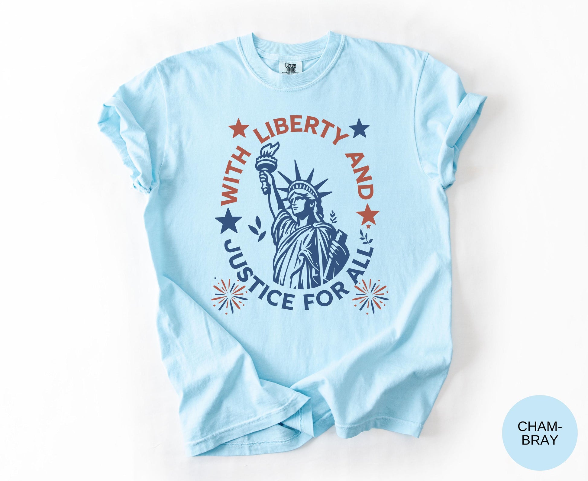 Comfort Colors Statue Of Liberty Shirt Patriotic USA 250 Anniversary Shirt Fourth Of July With Liberty and Justice For All Shirt for Women