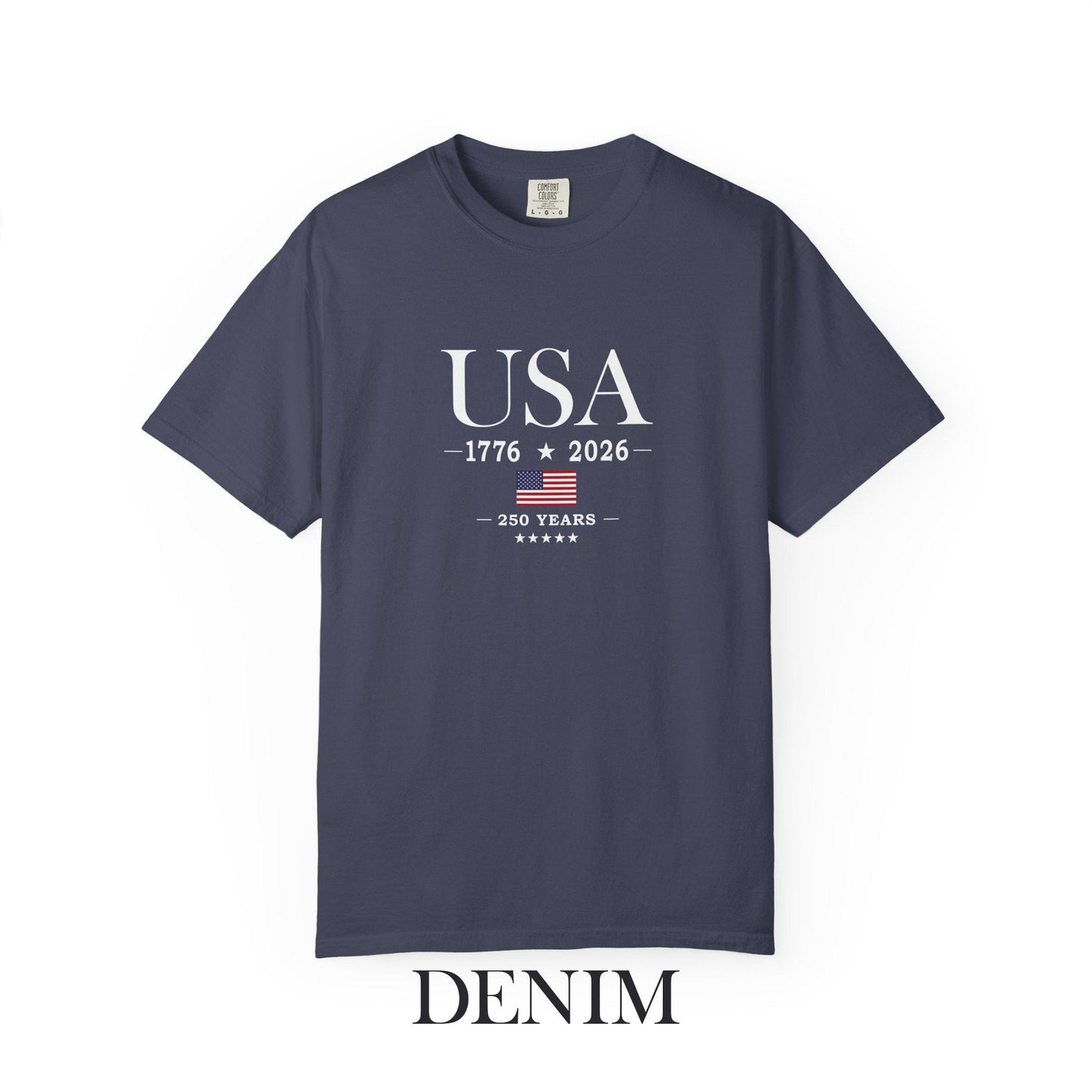 USA 250 Years Comfort Colors Shirt, America 250th Anniversary Tee, Patriotic Graphic T-Shirt, Fourth of July Shirt, USA 1776 2026 Tee