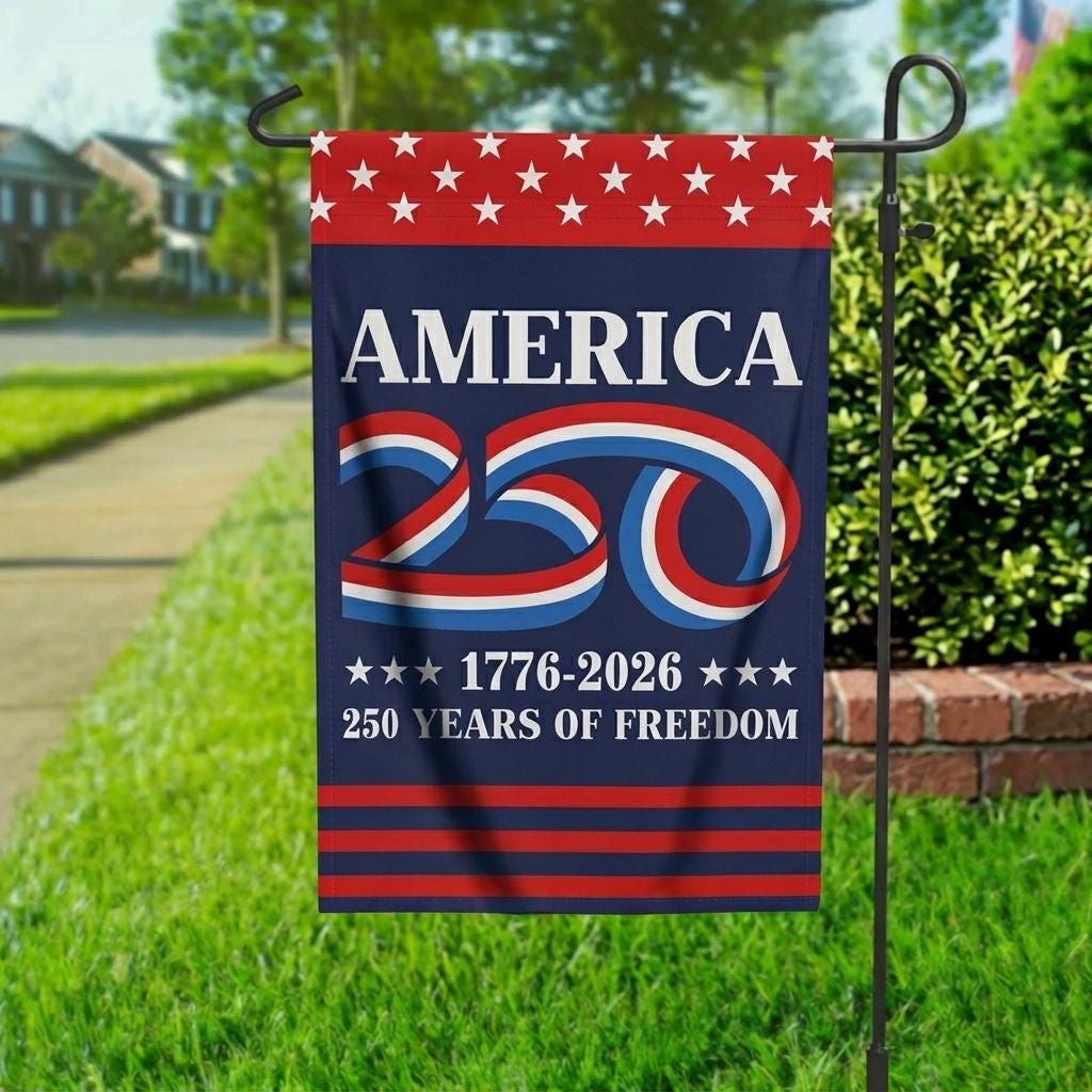 250 Years America Garden & House Flag, America 250 Semiquincentennial Flag