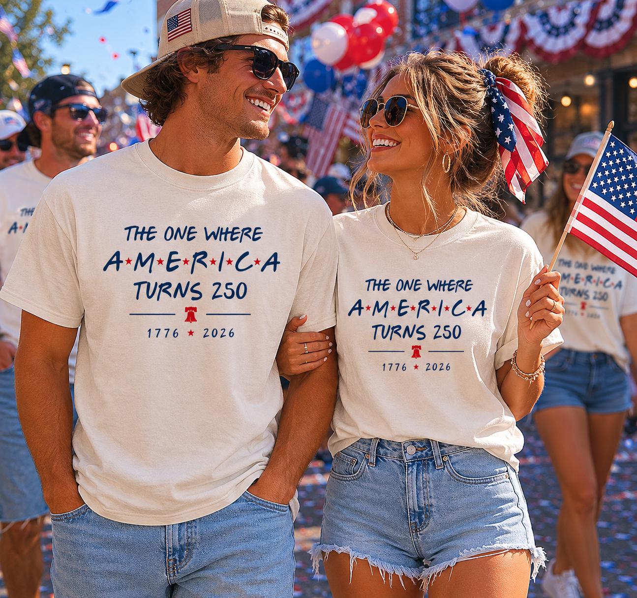 4th Of July Shirt America 250th Anniversary Tee, The One Where America Turns 250 Years Tshirt, 1776 2026 USA Shirts, Independence Day Shirt