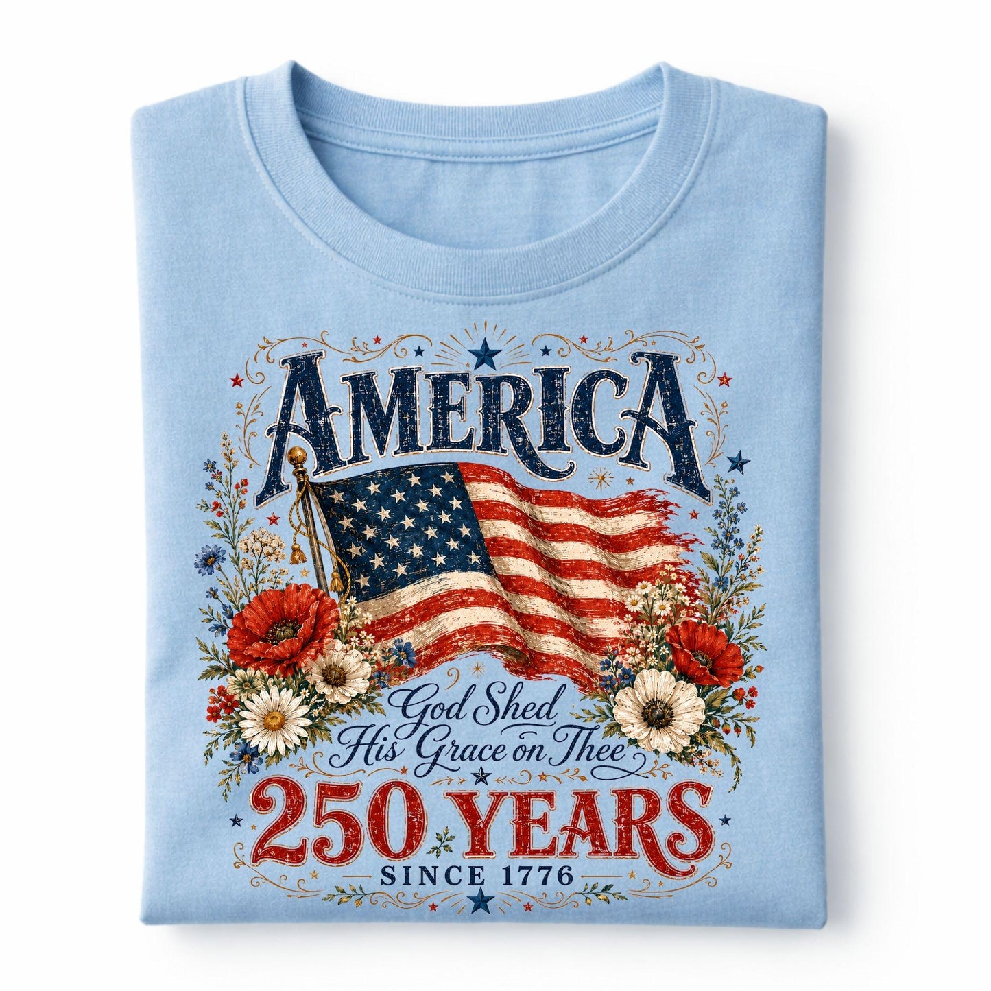 Comfort Colors® 250 Years Flag & Poppies Shirt, Patriotic Floral T-Shirt, God Shed His Grace on Thee Tee, 250th Anniversary Shirt