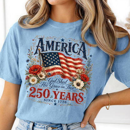 Comfort Colors® 250 Years Flag & Poppies Shirt, Patriotic Floral T-Shirt, God Shed His Grace on Thee Tee, 250th Anniversary Shirt