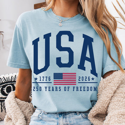 Comfort Colors® 250 Years of Freedom USA Shirt - 1776 -2026 American Flag - American Birthday - USA 250 Years of Freedom T-shirt - July 4th