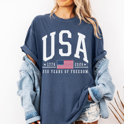 Comfort Colors® 250 Years of Freedom USA Shirt - 1776 -2026 American Flag - American Birthday - USA 250 Years of Freedom T-shirt - July 4th