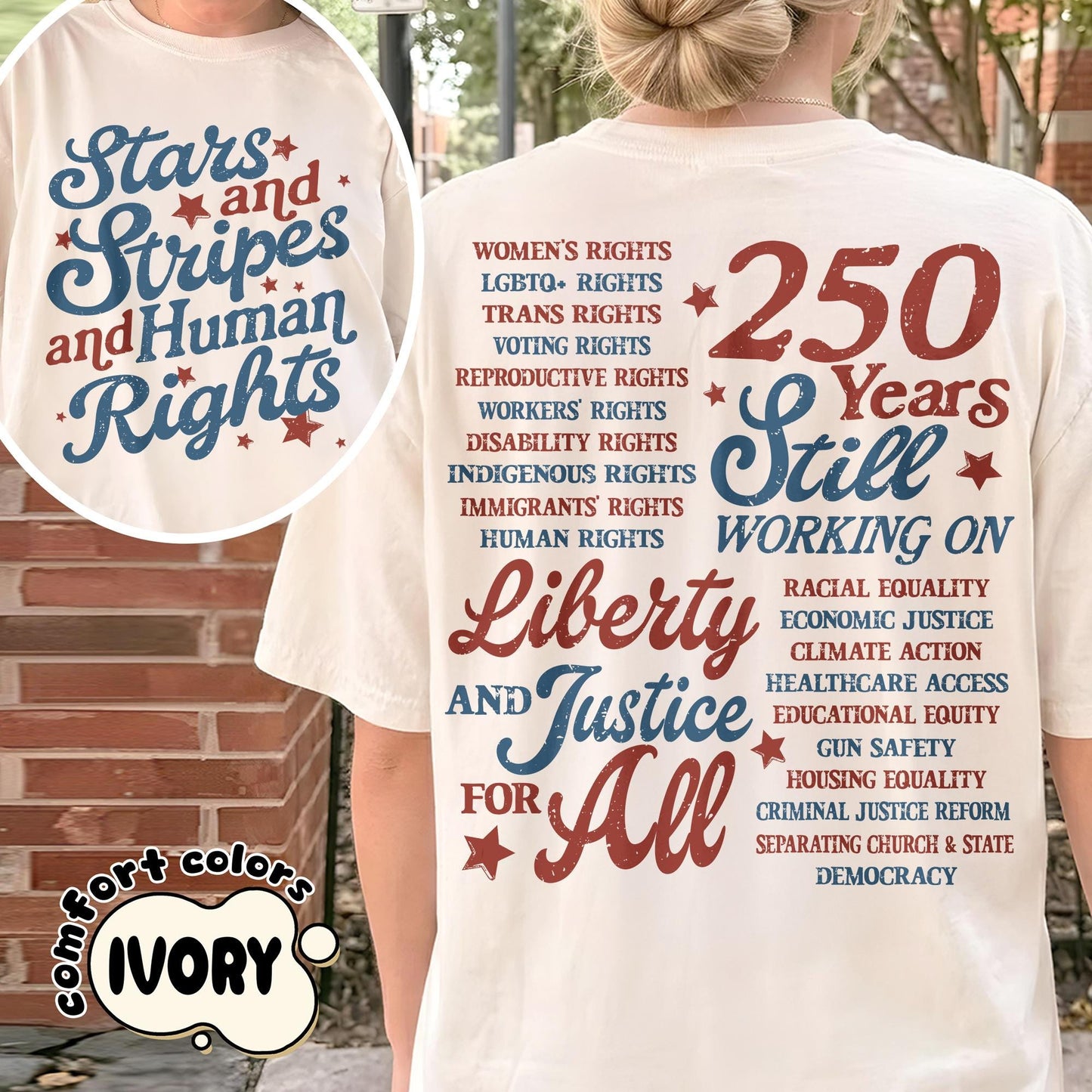 Stars and Stripes and Human Rights Comfort Colors Shirt, 250 Years America Still Working On Social Justice Tee, Liberal 4th of July Gift