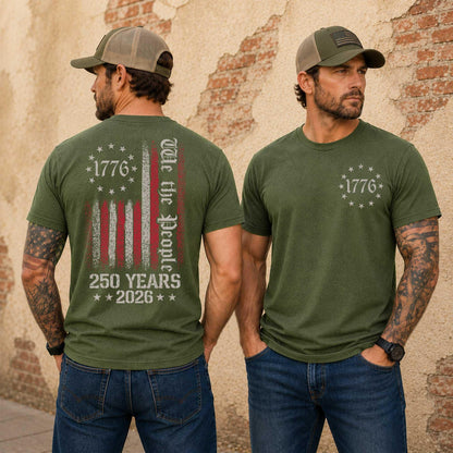 We The People Shirt, 250th Anniversary USA, 1776 To 2026 Tee, Patriotic Mens Top, Veteran Gift, 4th Of July Apparel, US Flag Back Print