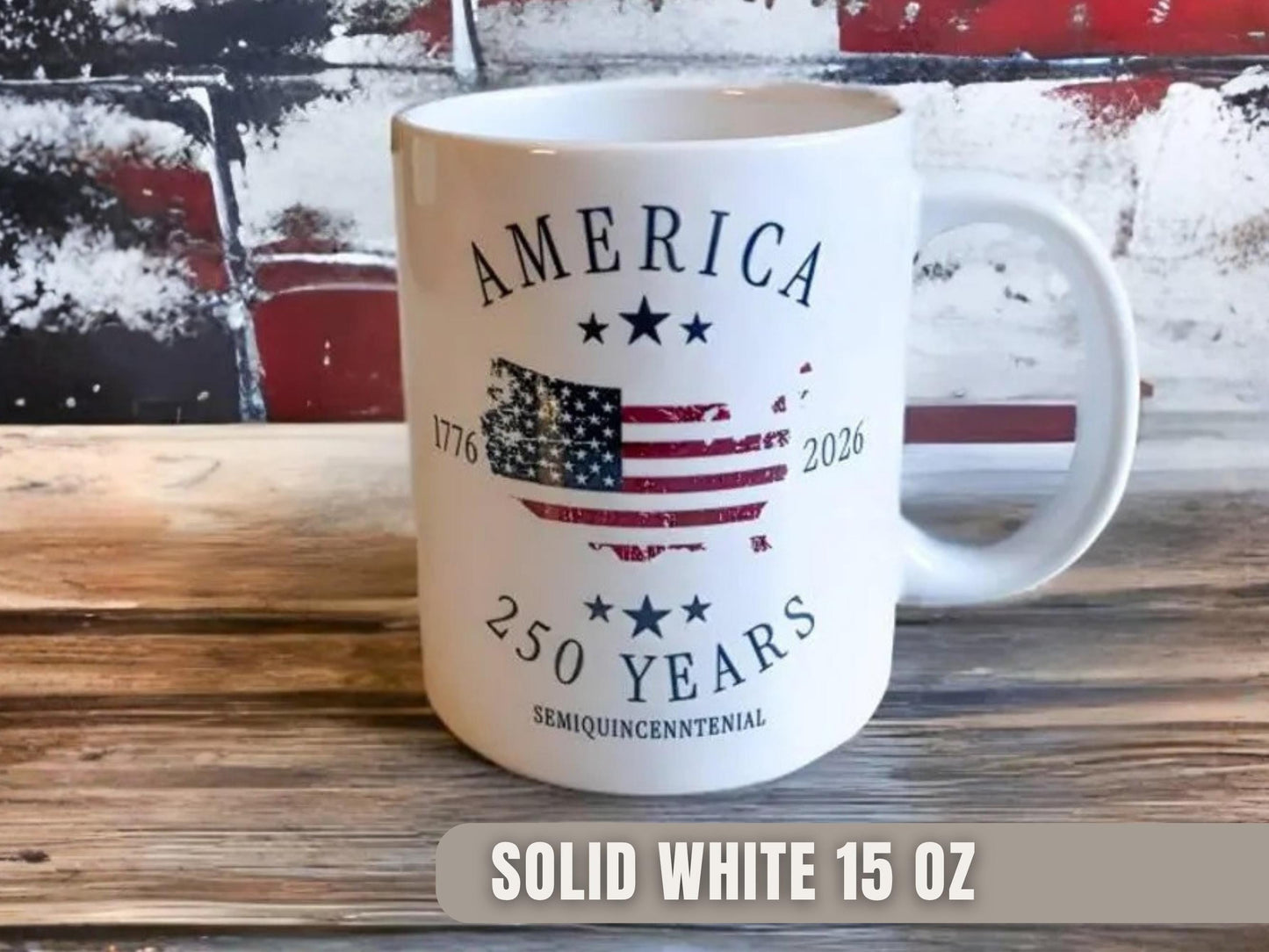 America 250th Anniversary Commemorative Mug, Patriotic Gift