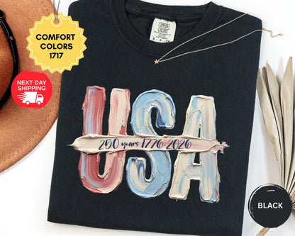 Comfort Colors USA Faux Paint Stroke Shirt, 250 Years 1776-2026 T-Shirt, Patriotic Tee