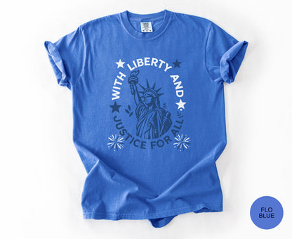 Comfort Colors Statue Of Liberty Shirt Patriotic USA 250 Anniversary Shirt Fourth Of July With Liberty and Justice For All Shirt for Women