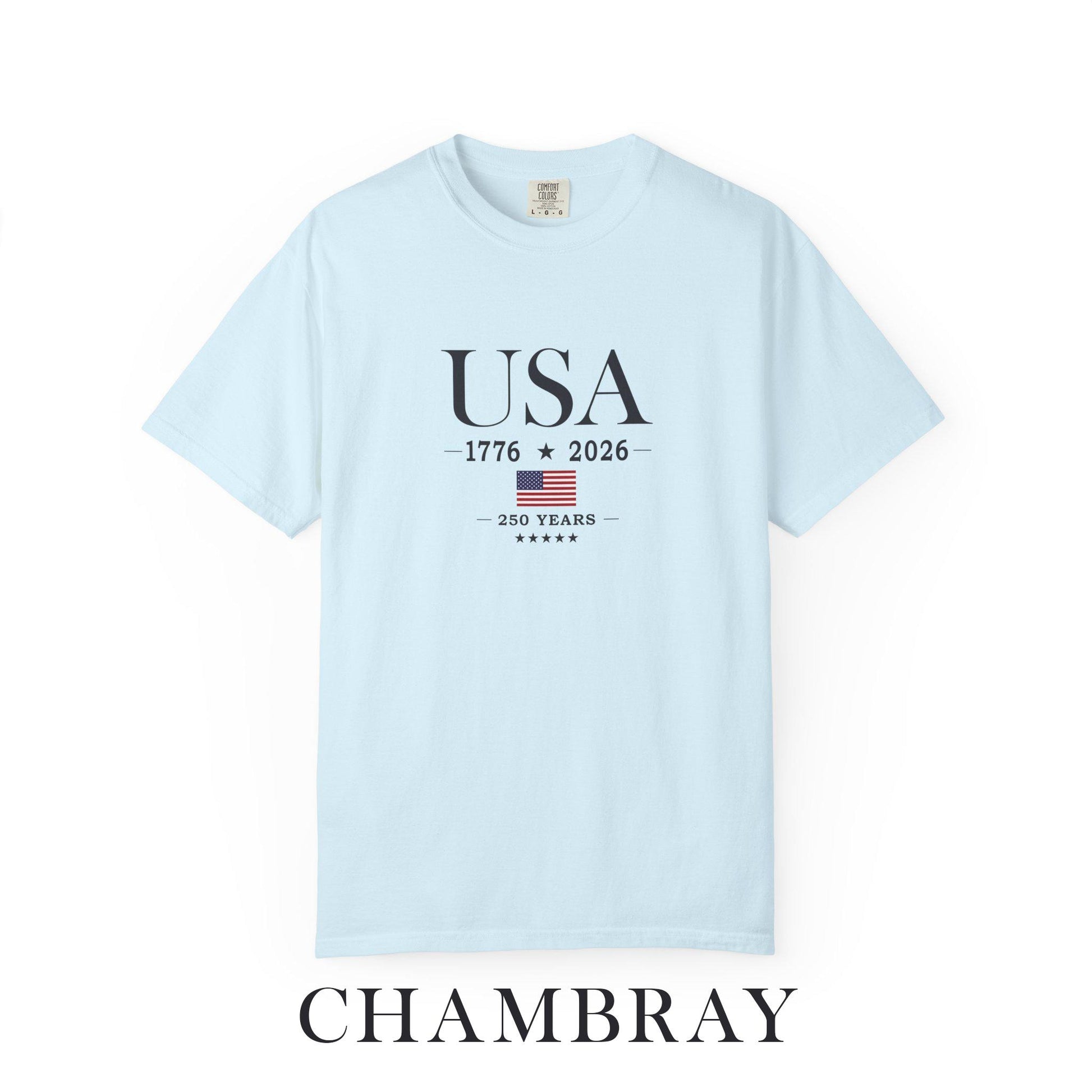 USA 250 Years Comfort Colors Shirt, America 250th Anniversary Tee, Patriotic Graphic T-Shirt, Fourth of July Shirt, USA 1776 2026 Tee