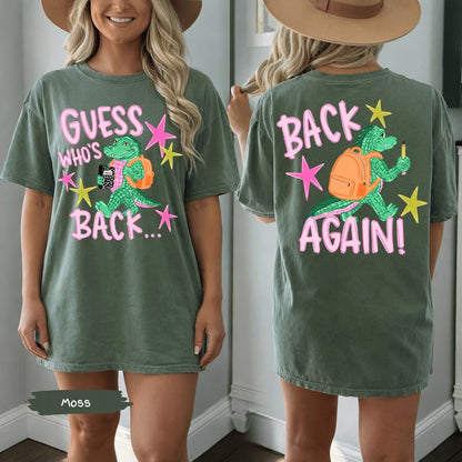 Guess Who's Back Teacher Comfort Colors® Shirt | Funny Gator Back To School Teacher Tshirt Tee Shirt | First Day Of School Teacher Tee Shirt