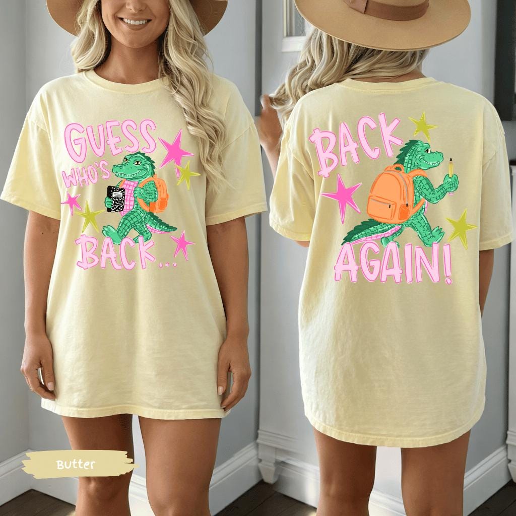 Guess Who's Back Teacher Comfort Colors® Shirt | Funny Gator Back To School Teacher Tshirt Tee Shirt | First Day Of School Teacher Tee Shirt