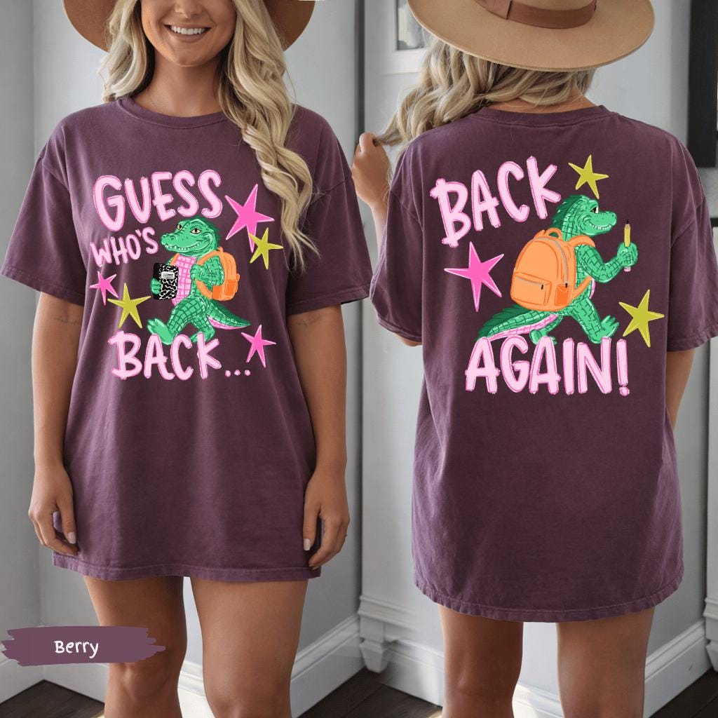 Guess Who's Back Teacher Comfort Colors® Shirt | Funny Gator Back To School Teacher Tshirt Tee Shirt | First Day Of School Teacher Tee Shirt