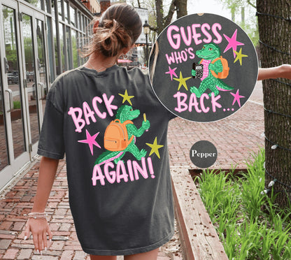 Guess Who's Back Teacher Comfort Colors® Shirt | Funny Gator Back To School Teacher Tshirt Tee Shirt | First Day Of School Teacher Tee Shirt
