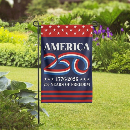 250 Years America Garden & House Flag, America 250 Semiquincentennial Flag