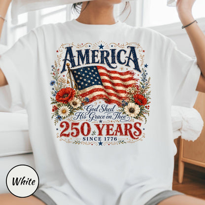 Comfort Colors® 250 Years Flag & Poppies Shirt, Patriotic Floral T-Shirt, God Shed His Grace on Thee Tee, 250th Anniversary Shirt