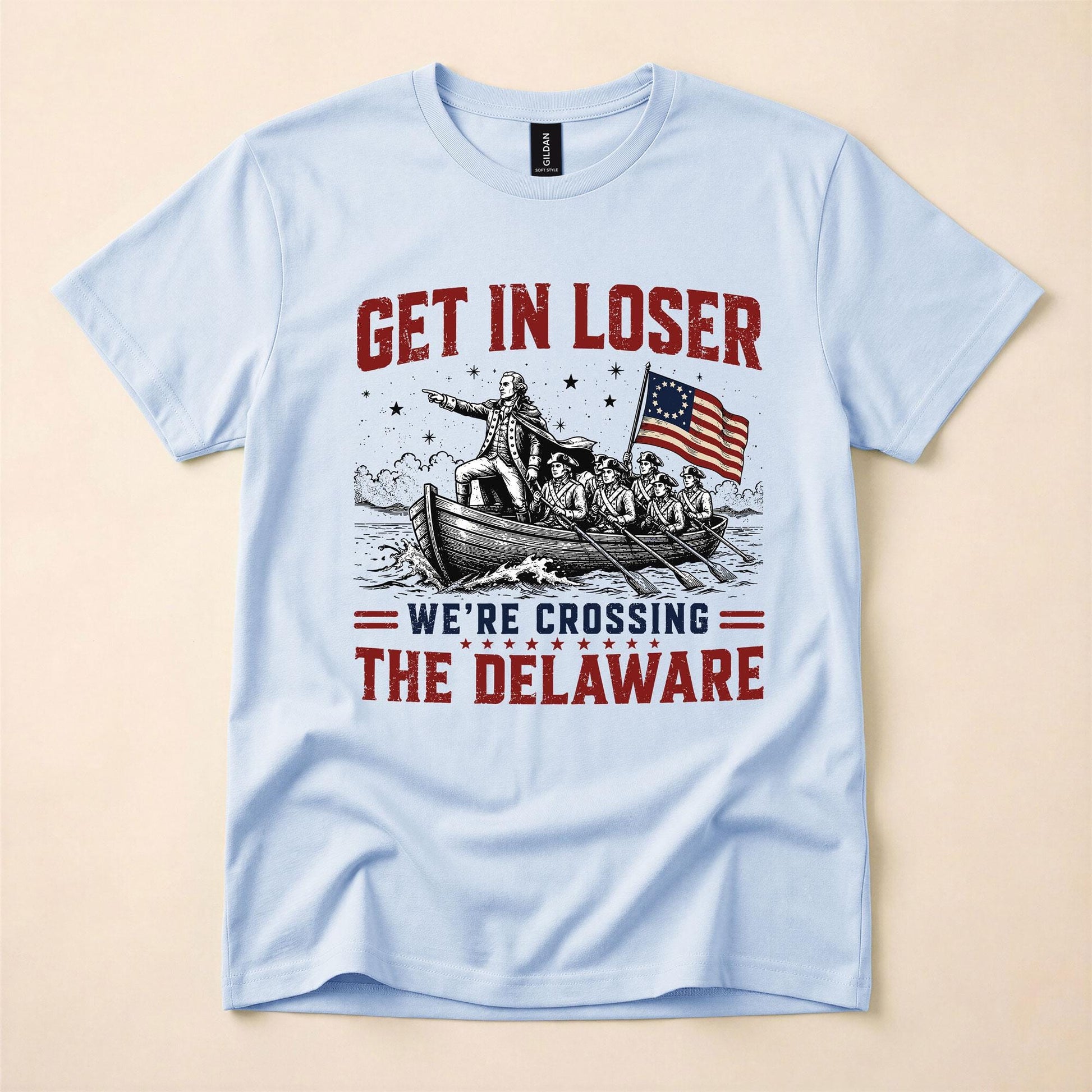 Get In Loser We're Crossing The Delaware Shirt, Funny George Washington Tee, 4th of July 250th Anniversary T-Shirt, Patriotic History Meme