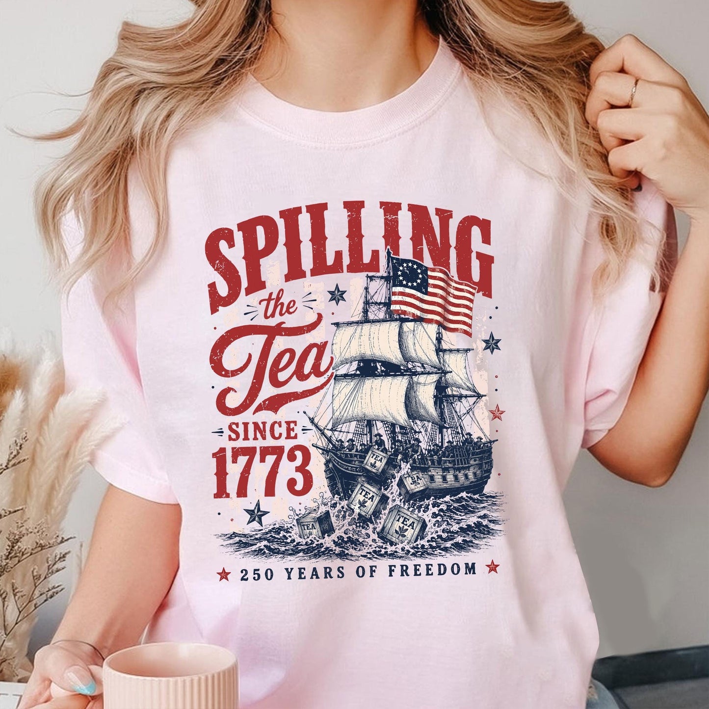 Spilling The Tea Since 1773 Shirt, Boston Tea Party 250th Anniversary Tee, America 250 Shirt, Patriotic Freedom T-Shirt, USA 1776 2026 Gift
