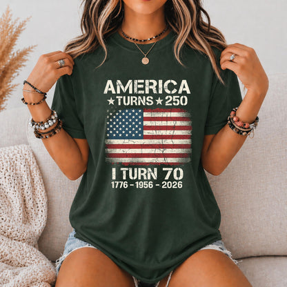 Custom America Turns 250 I Turn 70 T-Shirt, Birthday Patriotic USA 1776-2026 Tee, 70th Milestone Birthday Gift for Men Women