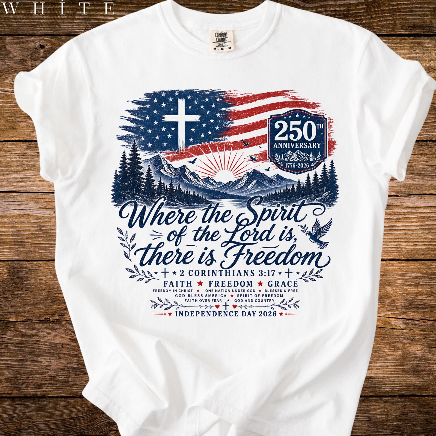 Where the Spirit of the Lord Is Freedom Shirt, American Flag Cross 250th Tee, Comfort Colors® Christian USA T-Shirt