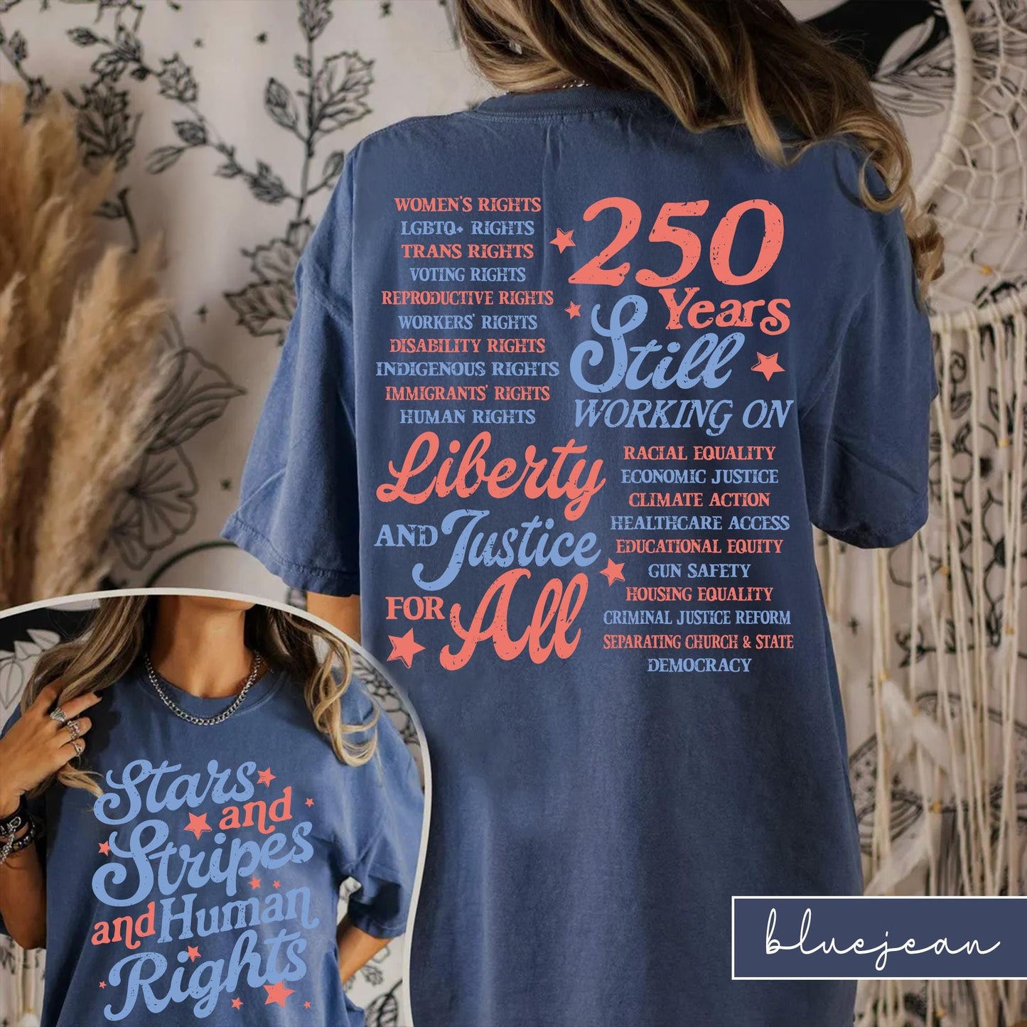 Stars and Stripes and Human Rights Comfort Colors Shirt, 250 Years America Still Working On Social Justice Tee, Liberal 4th of July Gift