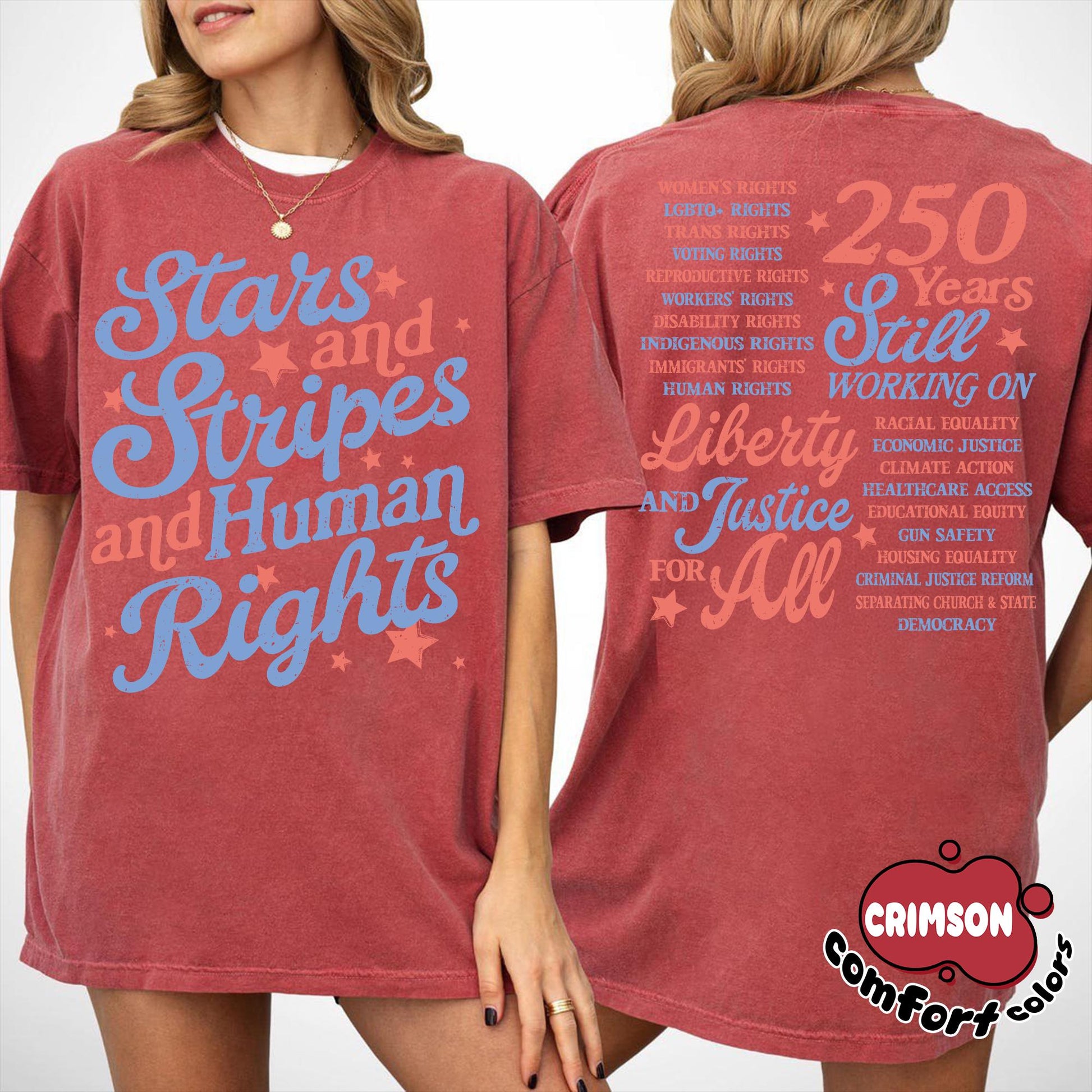 Stars and Stripes and Human Rights Comfort Colors Shirt, 250 Years America Still Working On Social Justice Tee, Liberal 4th of July Gift