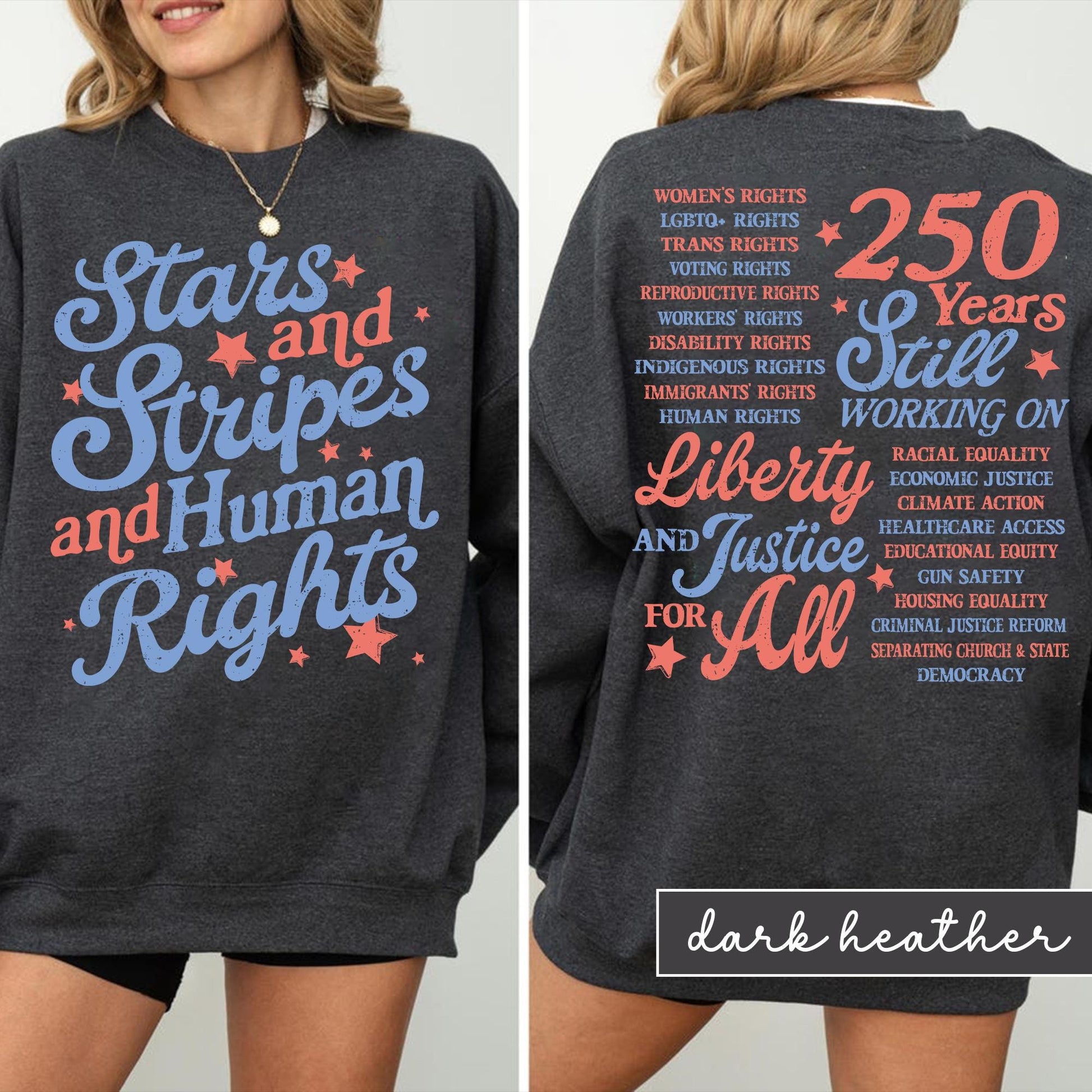 Stars and Stripes and Human Rights Comfort Colors Shirt, 250 Years America Still Working On Social Justice Tee, Liberal 4th of July Gift