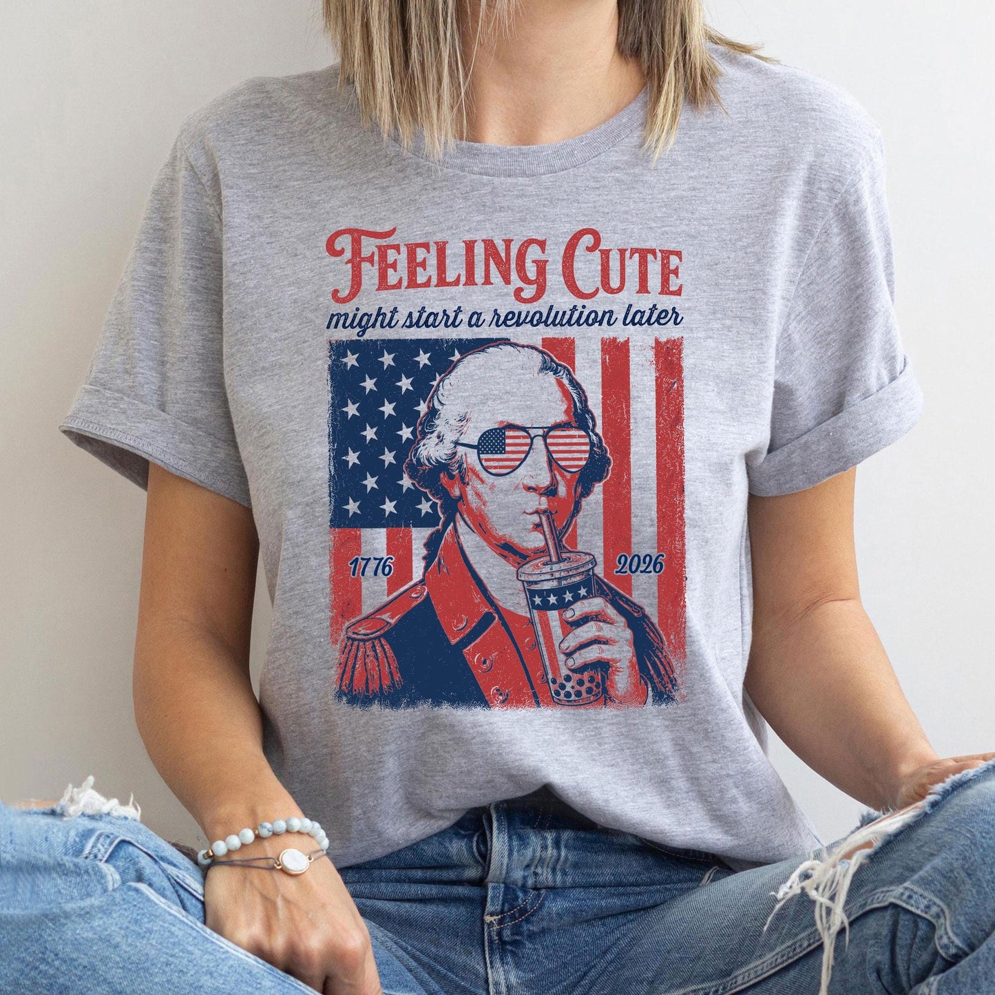 Funny 4th of July Shirt, George Washington Boba Tea Tee, 1776 2026 Feeling Cute Meme, 250th Anniversary Patriotic Gift, US History Lover