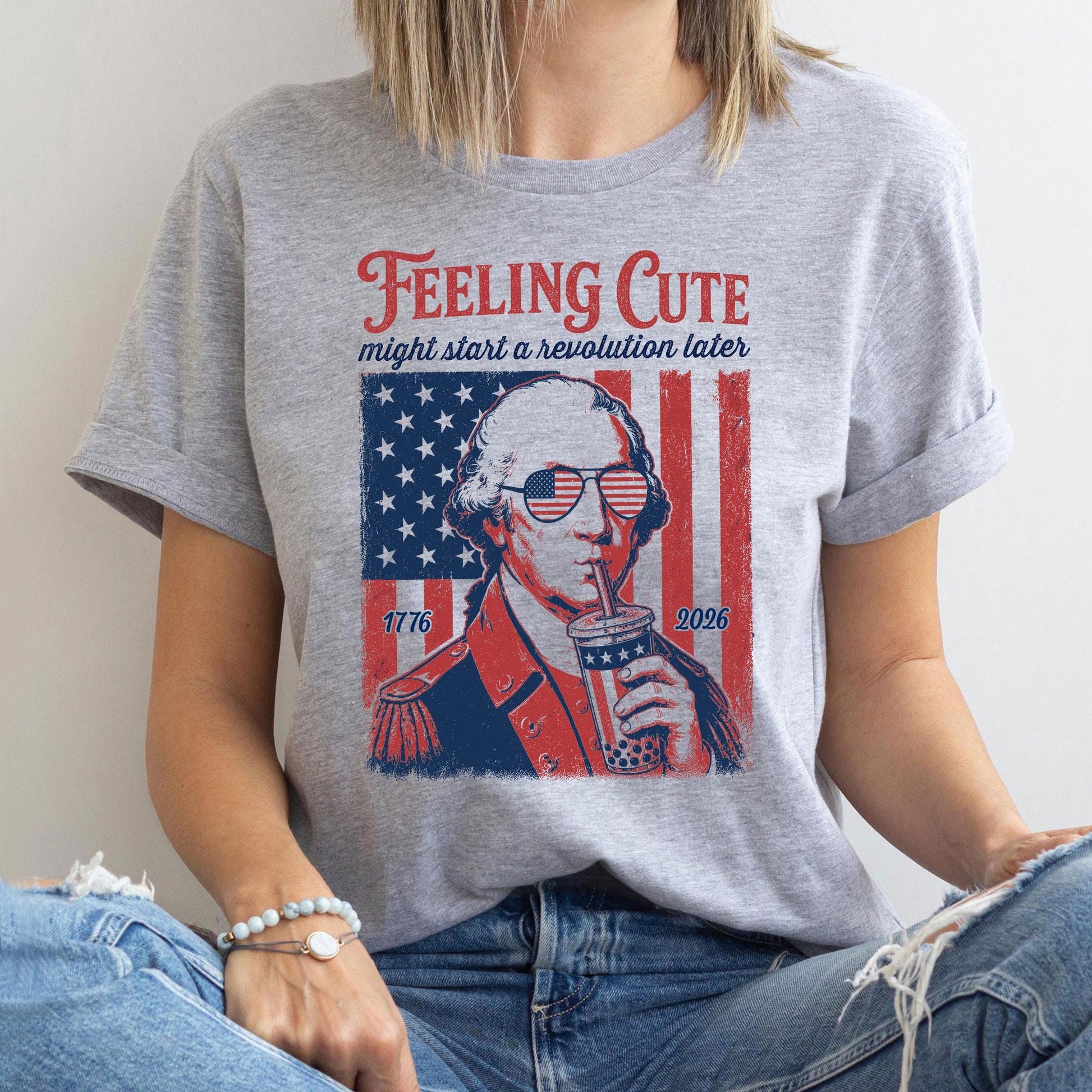 Funny 4th of July Shirt, George Washington Boba Tea Tee, 1776 2026 Feeling Cute Meme, 250th Anniversary Patriotic Gift, US History Lover