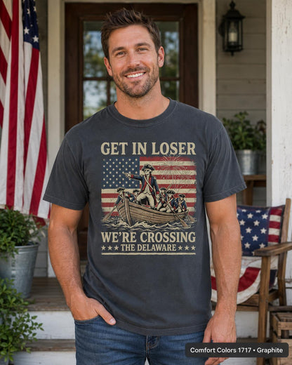 Get In Loser Crossing Delaware Shirt, Funny Patriotic History T-Shirt, Vintage American Revolution Tee, 4th of July USA Gift Shirt