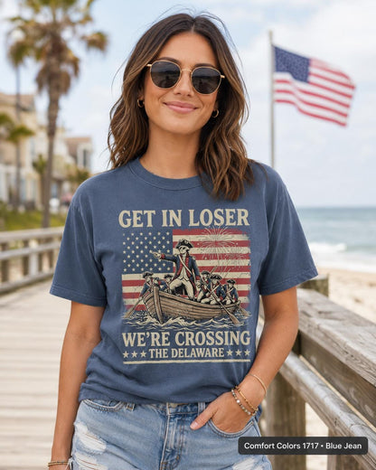 Get In Loser Crossing Delaware Shirt, Funny Patriotic History T-Shirt, Vintage American Revolution Tee, 4th of July USA Gift Shirt