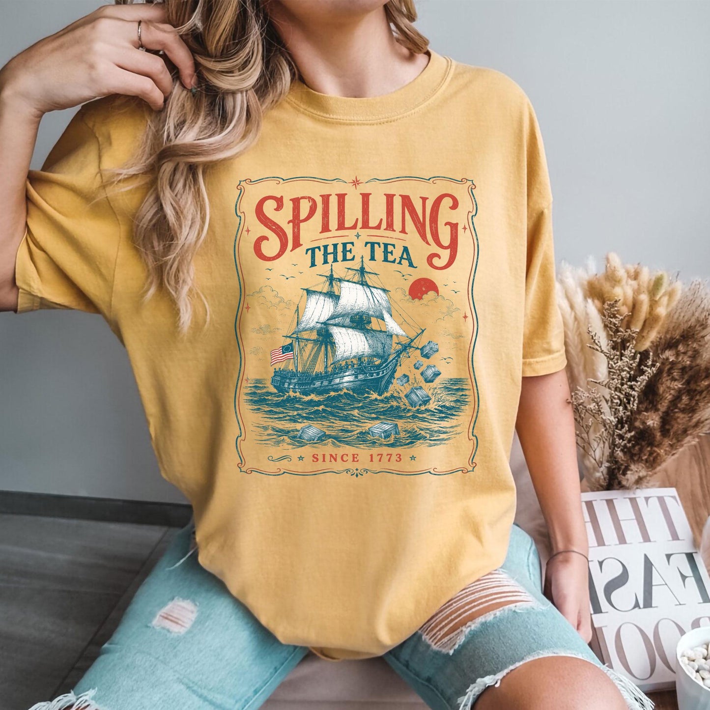 Spilling The Tea Since 1773 Shirt, Funny 4th of July Tee, Boston Tea Party Patriotic Shirt, Americana Clothing, USA Independence Day Gift