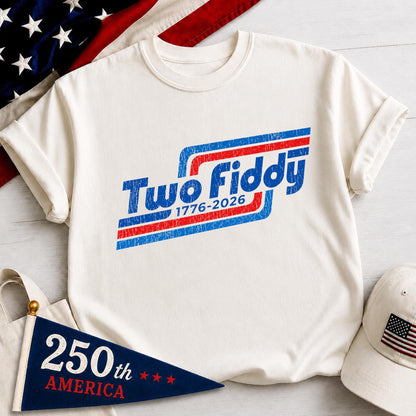 Two Fiddy Shirt, Funny America 250th Anniversary Tee, 1776-2026 Patriotic Meme Shirt, Retro 4th of July Shirt, Semiquincentennial USA Gift