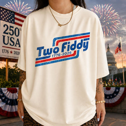 Two Fiddy Shirt, Funny America 250th Anniversary Tee, 1776-2026 Patriotic Meme Shirt, Retro 4th of July Shirt, Semiquincentennial USA Gift