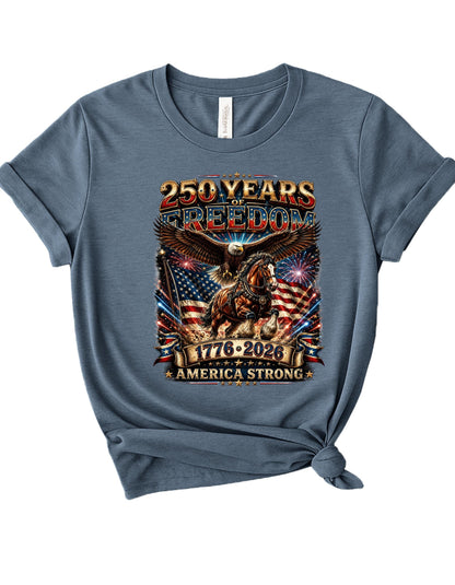 America 250 Years of Freedom Shirt, Patriotic Eagle Horse T-Shirt, USA 1776 2026 Anniversary Tee, Fourth of July Gift