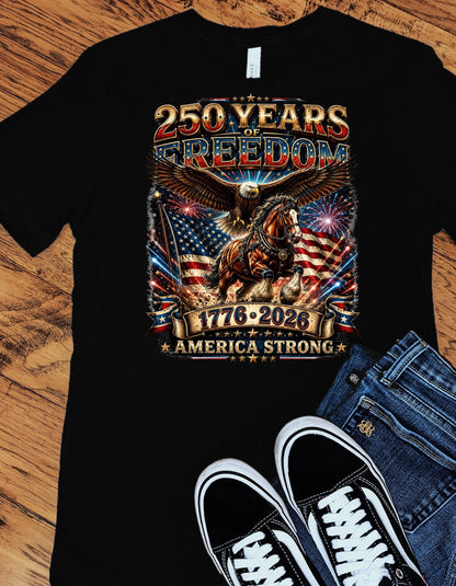 America 250 Years of Freedom Shirt, Patriotic Eagle Horse T-Shirt, USA 1776 2026 Anniversary Tee, Fourth of July Gift