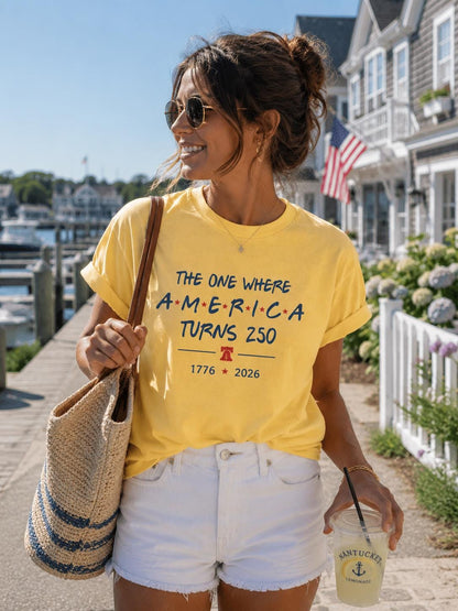 4th Of July Shirt America 250th Anniversary Tee, The One Where America Turns 250 Years Tshirt, 1776 2026 USA Shirts, Independence Day Shirt