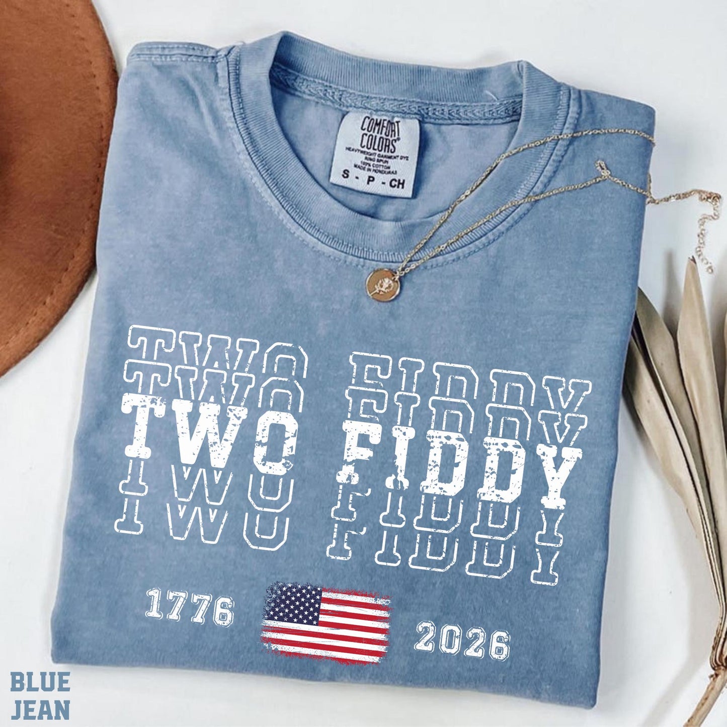 Two Fiddy Comfort Colors® Shirt, America 250th Anniversary Patriotic Tee, USA 1776 2026 Fourth of July