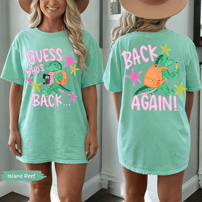 Guess Who's Back Teacher Comfort Colors® Shirt | Funny Gator Back To School Teacher Tshirt Tee Shirt | First Day Of School Teacher Tee Shirt