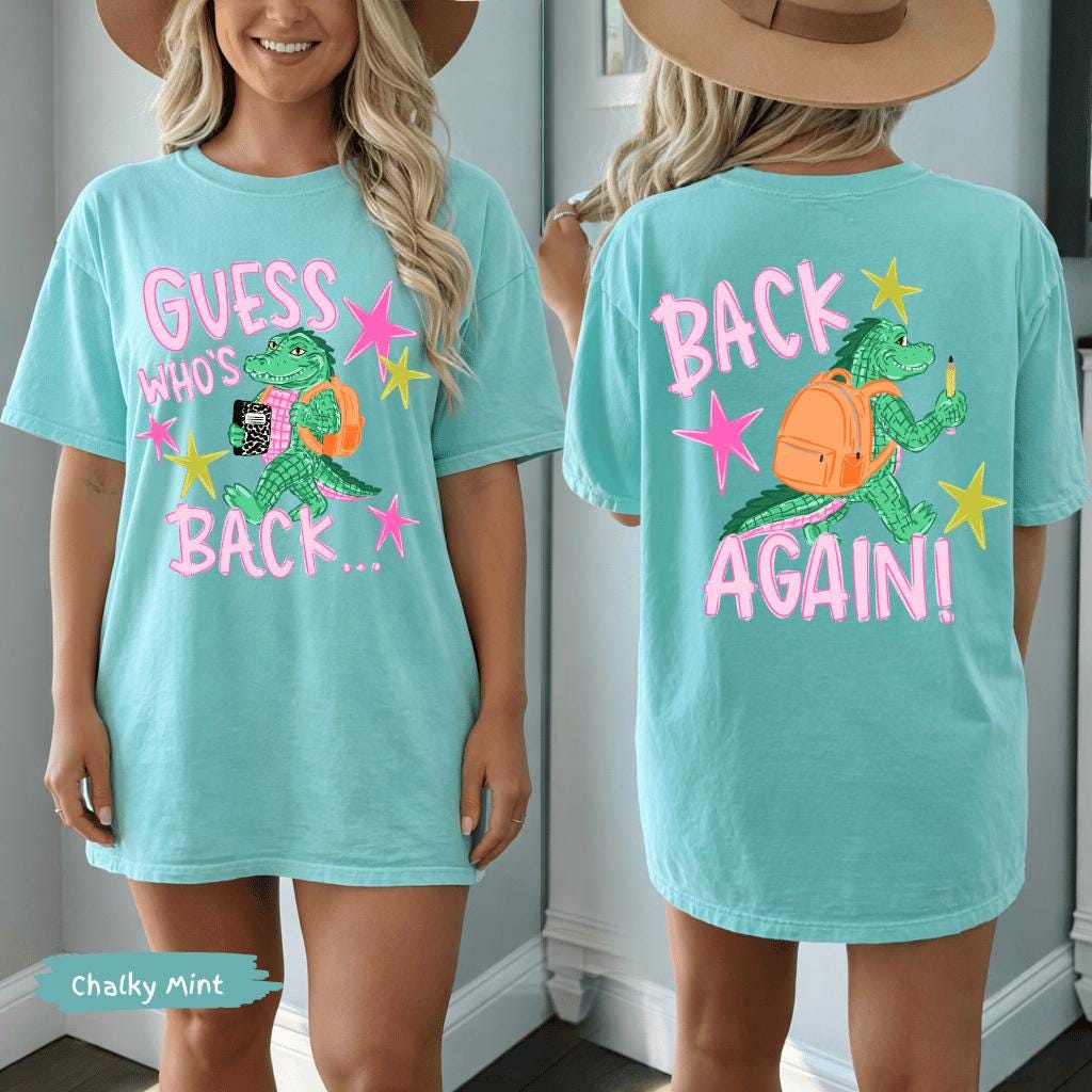 Guess Who's Back Teacher Comfort Colors® Shirt | Funny Gator Back To School Teacher Tshirt Tee Shirt | First Day Of School Teacher Tee Shirt