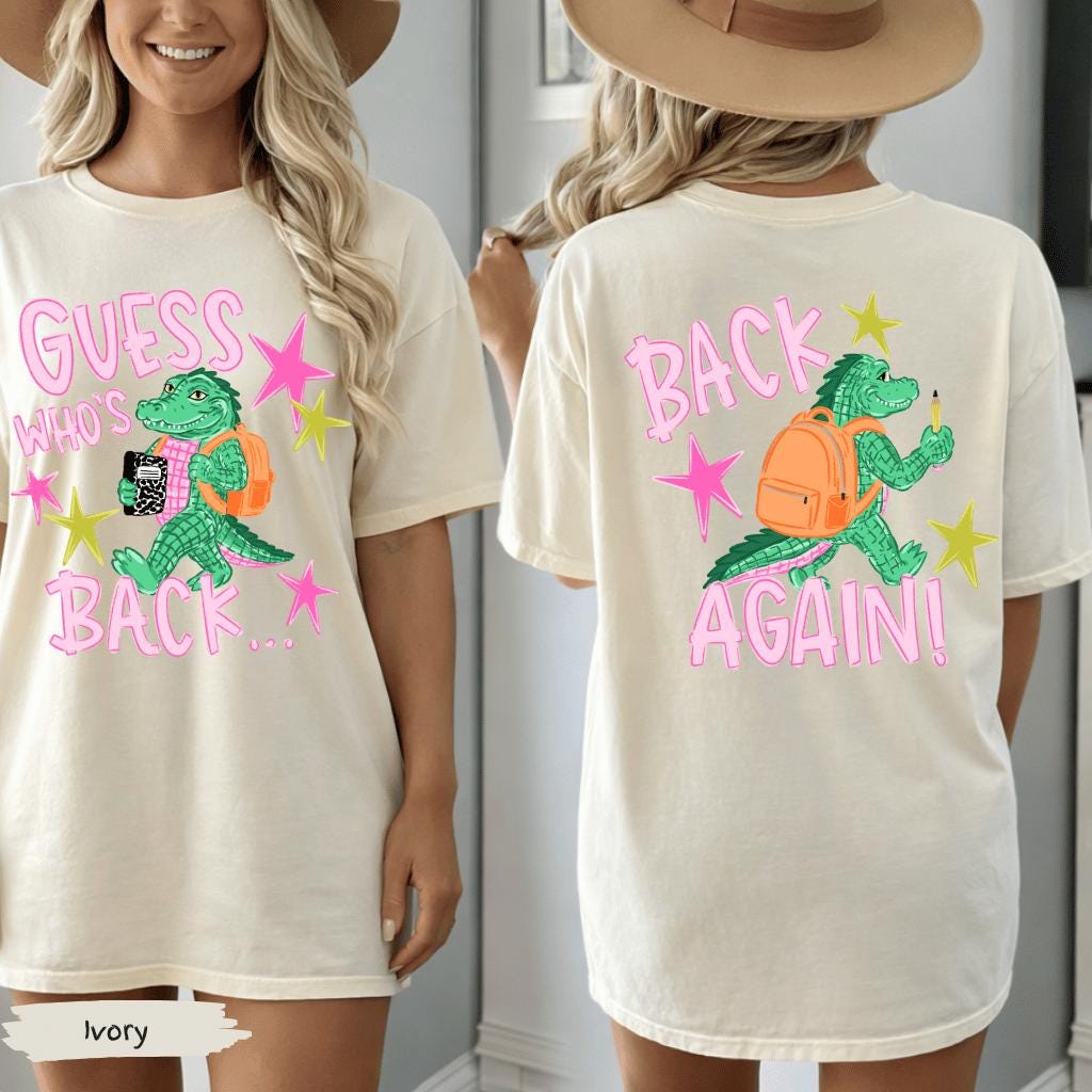Guess Who's Back Teacher Comfort Colors® Shirt | Funny Gator Back To School Teacher Tshirt Tee Shirt | First Day Of School Teacher Tee Shirt