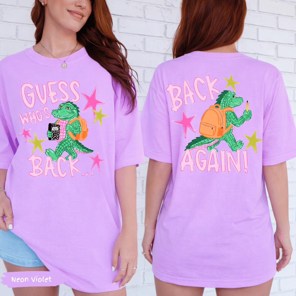 Guess Who's Back Teacher Comfort Colors® Shirt | Funny Gator Back To School Teacher Tshirt Tee Shirt | First Day Of School Teacher Tee Shirt