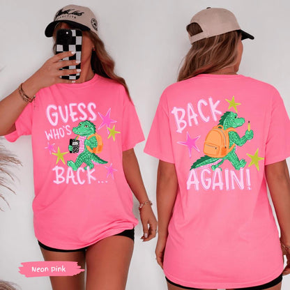 Guess Who's Back Teacher Comfort Colors® Shirt | Funny Gator Back To School Teacher Tshirt Tee Shirt | First Day Of School Teacher Tee Shirt