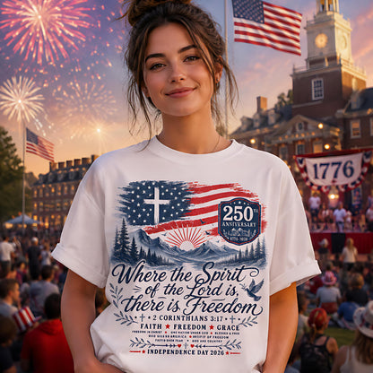 Where the Spirit of the Lord Is Freedom Shirt, American Flag Cross 250th Tee, Comfort Colors® Christian USA T-Shirt