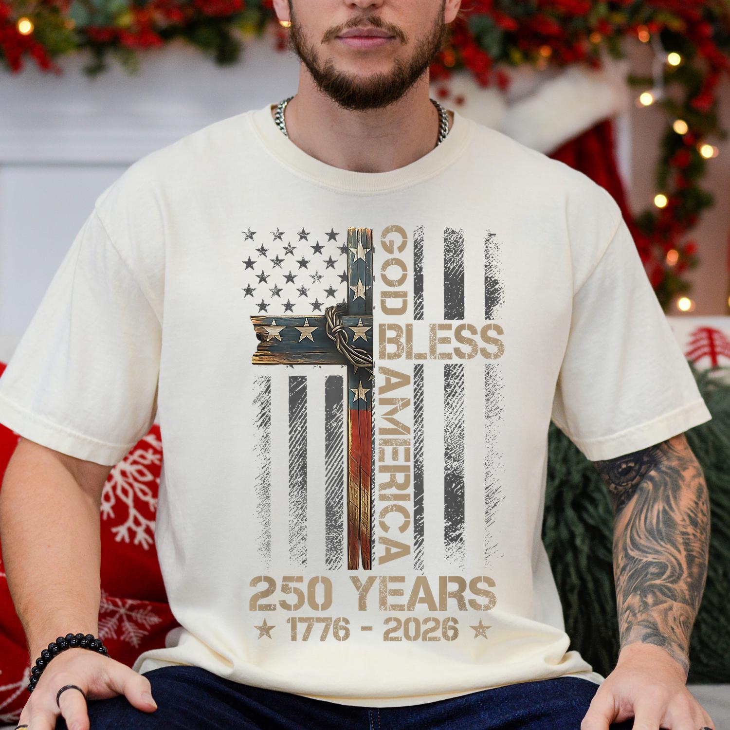God Bless America Shirt, Comfort Colors Patriotic Cross Tee, 250 Years 1776 2026 Christian USA Flag T-Shirt, Fourth of July