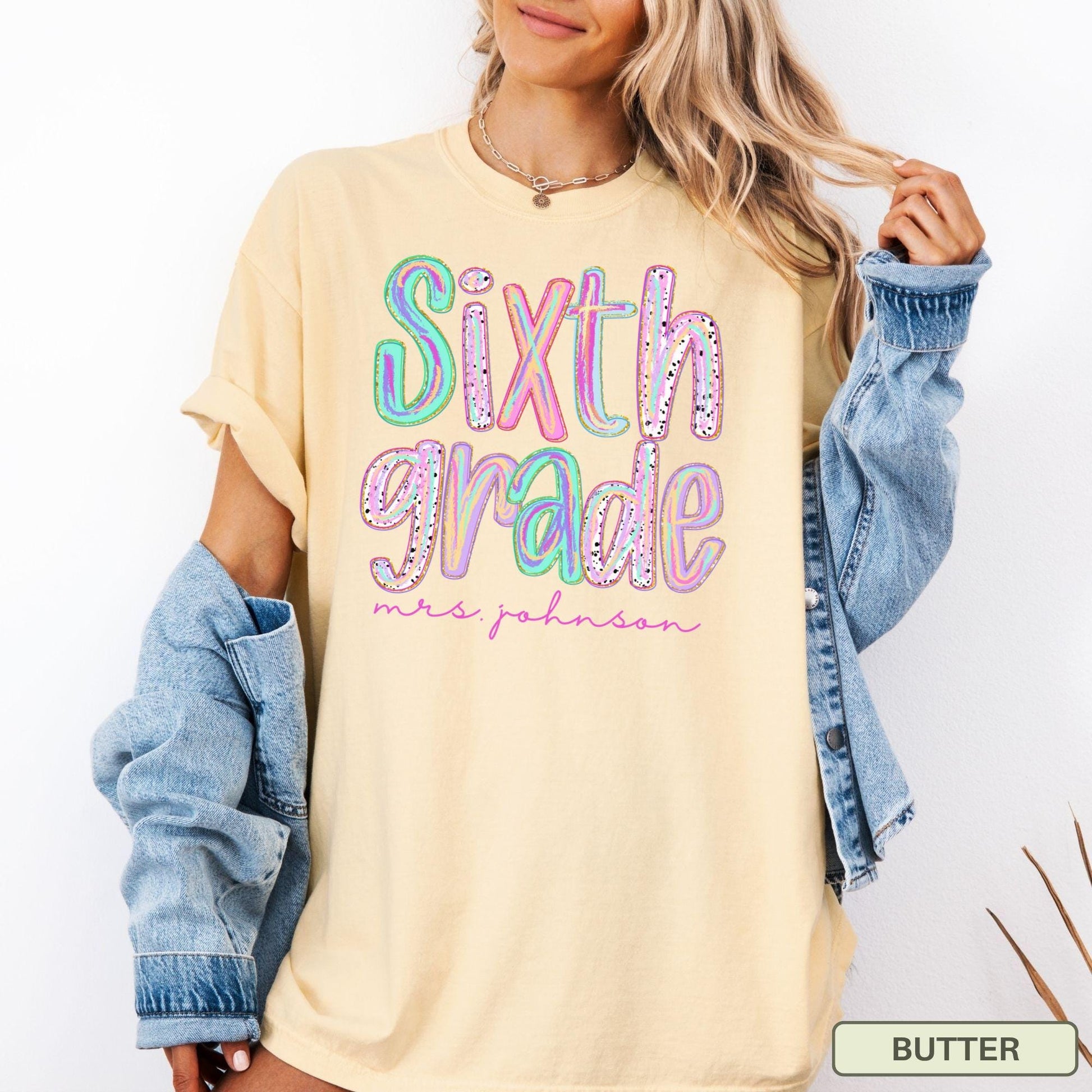 Personalized Sixth Grade Teacher Shirt, 6th Grade Team Tee, Custom Back To School T-Shirt, Comfort Colors Teacher Gift Matching Teacher Top