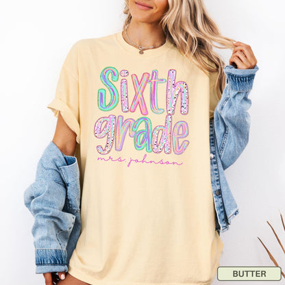 Personalized Sixth Grade Teacher Shirt, 6th Grade Team Tee, Custom Back To School T-Shirt, Comfort Colors Teacher Gift Matching Teacher Top