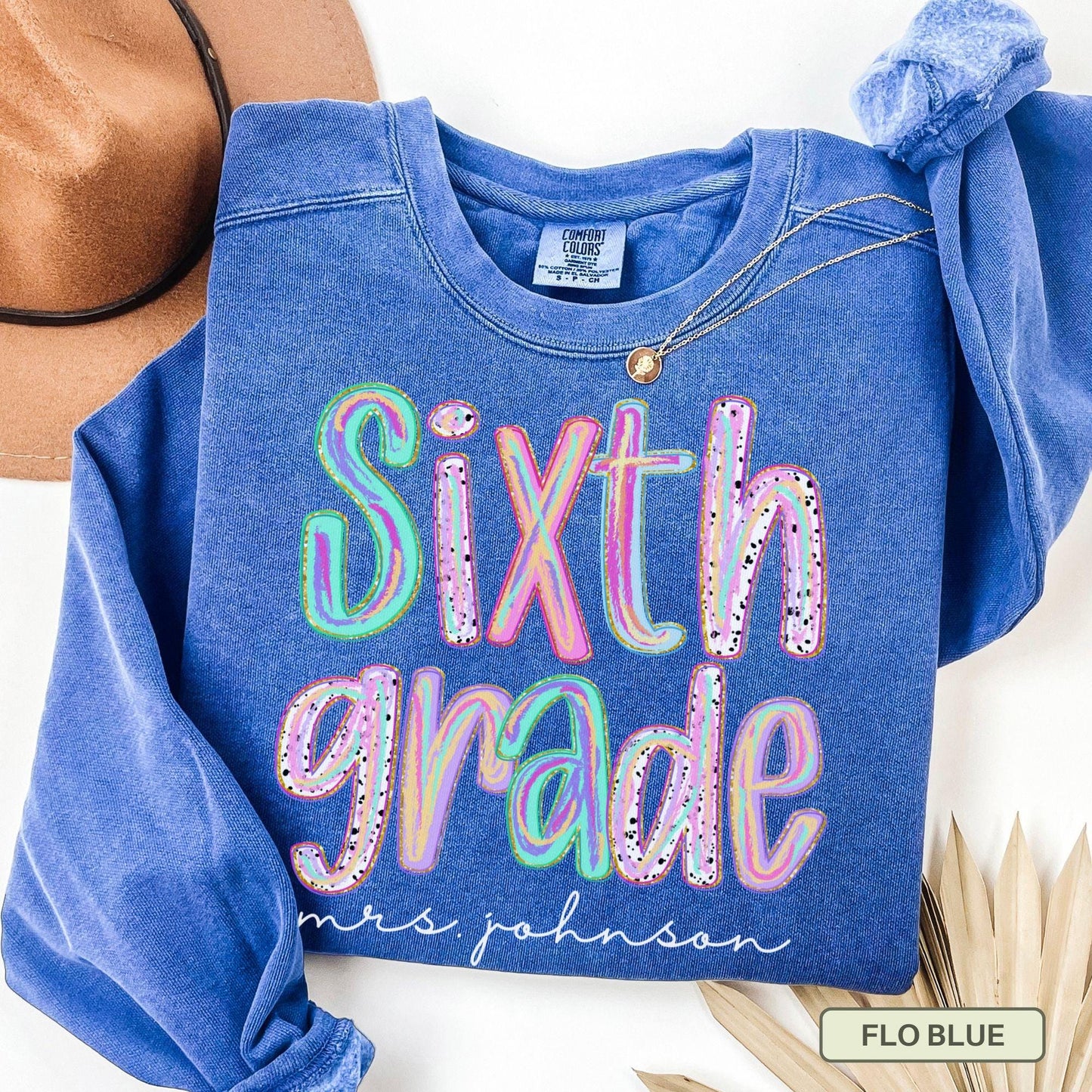 Personalized Sixth Grade Teacher Shirt, 6th Grade Team Tee, Custom Back To School T-Shirt, Comfort Colors Teacher Gift Matching Teacher Top