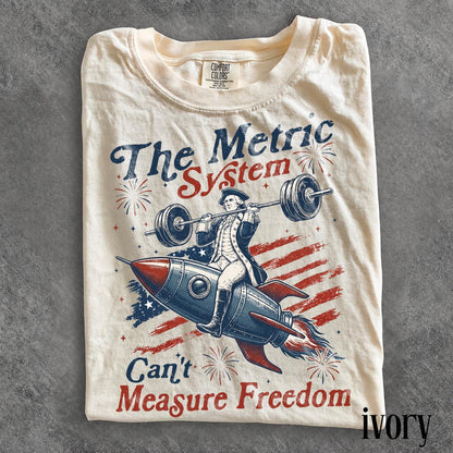Vintage Metric System Cant Measure Freedom Shirt, Funny Founding Father Gym, Sarcastic 4th Of July American Eagle Tshirt, Unhinged Meme Gift